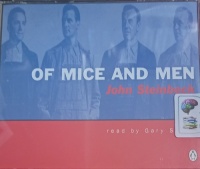 Of Mice and Men written by John Steinbeck performed by Gary Sinise on Audio CD (Unabridged)